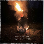 Hidden In Plain View Release New Single “Wildfire”; Playing Furnace Fest This Fall