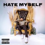 Hate Myself EP by Yungboi Gothic (Self-Released)