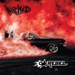 WICKED’s sophomore album “Go Rebel” out in August and confirmed UK and Ireland tour with Kings Of Thrash