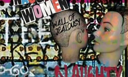Wall of Jealousy by Naughty Women (Geza X Records)